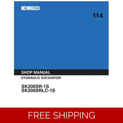KOBELCO SK200SR-1S, SK200SRLC-1S WORKSHOP REPAIR MANUAL KOBELCO SK200SR-1S, SK200SRLC-1S WORKSHOP REPAIR MANUAL